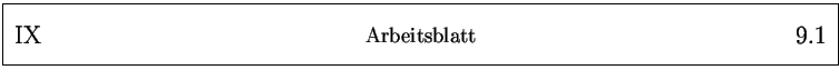 % latex2html id marker 11912
\framebox{
\parbox{161mm}{
\parbox{25mm}{\Large ...
...25mm}{\Large ~ \hfill
\arabic{arbeitsblatt}.\arabic{arbeitsblattseite}
}
}
}