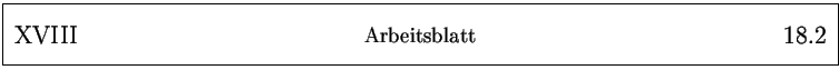 % latex2html id marker 24178
\framebox{
\parbox{161mm}{
\parbox{25mm}{\Large ...
...25mm}{\Large ~ \hfill
\arabic{arbeitsblatt}.\arabic{arbeitsblattseite}
}
}
}