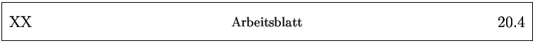 % latex2html id marker 25615
\framebox{
\parbox{161mm}{
\parbox{25mm}{\Large ...
...25mm}{\Large ~ \hfill
\arabic{arbeitsblatt}.\arabic{arbeitsblattseite}
}
}
}