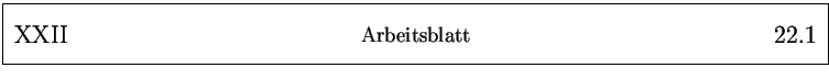 % latex2html id marker 28279
\framebox{
\parbox{161mm}{
\parbox{25mm}{\Large ...
...25mm}{\Large ~ \hfill
\arabic{arbeitsblatt}.\arabic{arbeitsblattseite}
}
}
}